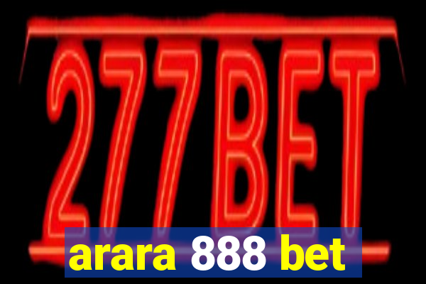 arara 888 bet